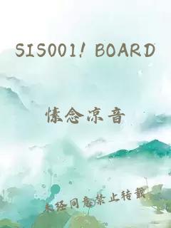 SIS001! BOARD